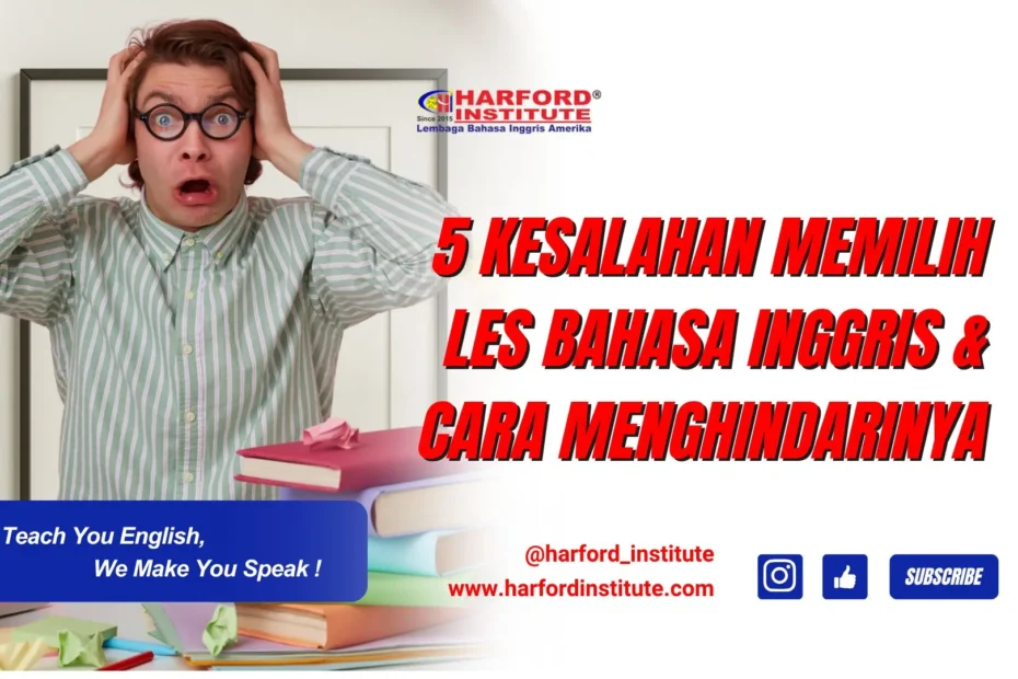 5 kesalahan memilih les bahasa inggris dan cara menghindarinya