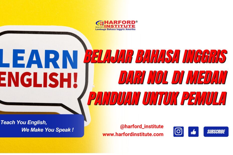 Belajar Bahasa Inggris dari Nol di Medan Panduan untuk Pemula