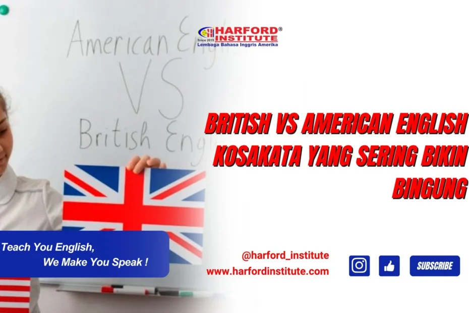 british vs american kosatakata yang bikin bingung