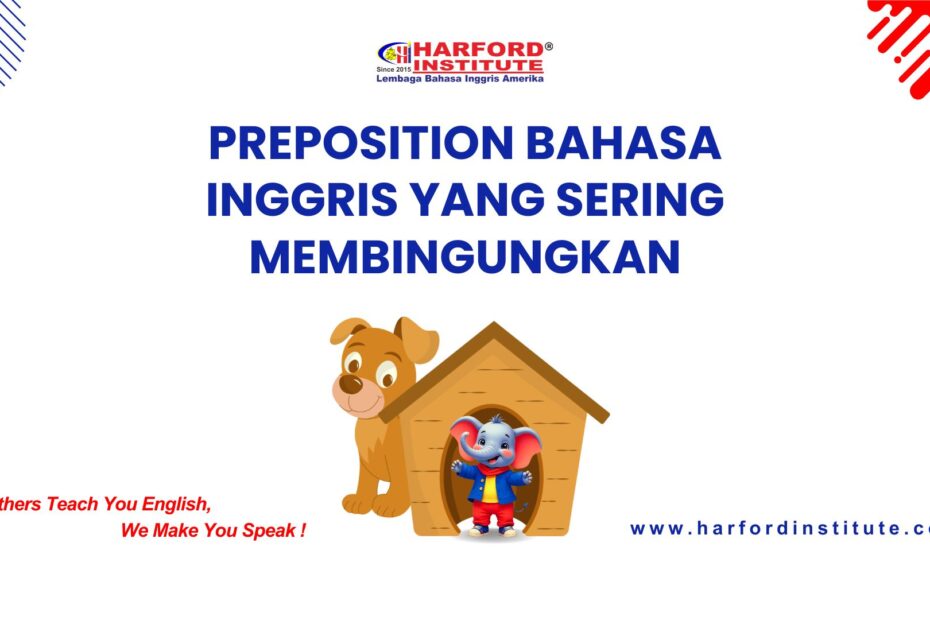 preposition bahasa inggris yang sering membingungkan