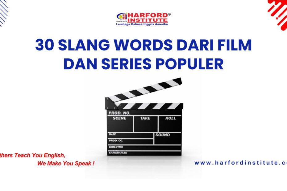 30 slang words dari film dan series populer