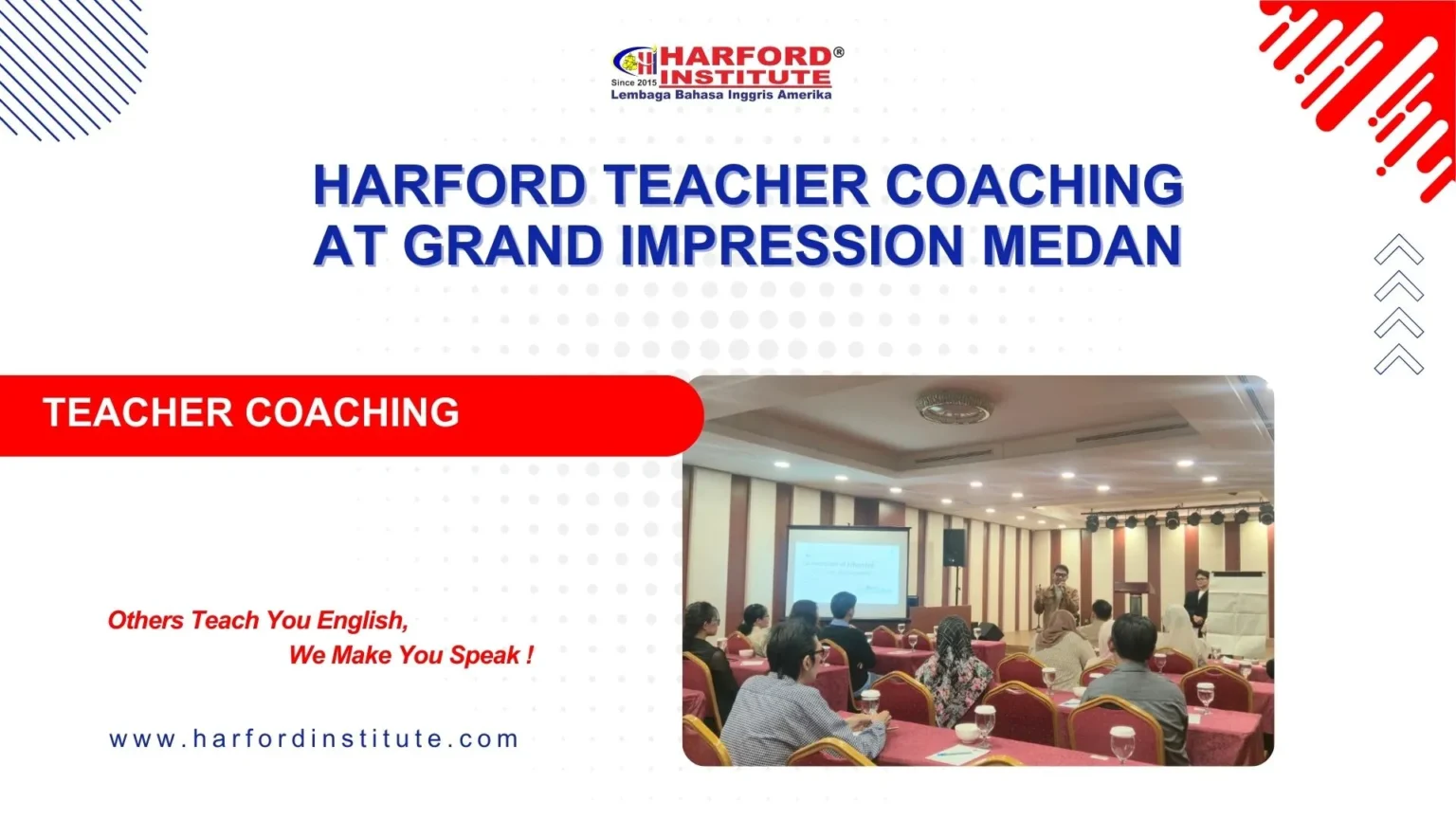 Harford Teacher Coaching at Grand Impression Medan