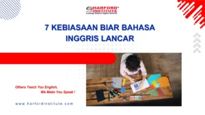 7 cara biar bahasa inggris lancar